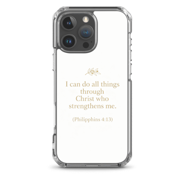 I Can Do All Things Through Christ Iphone Case