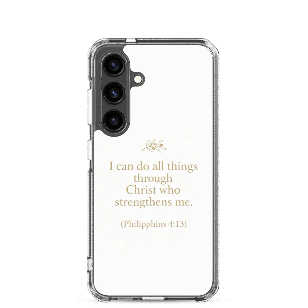 I Can Do All Things Through Christ Samsung Case