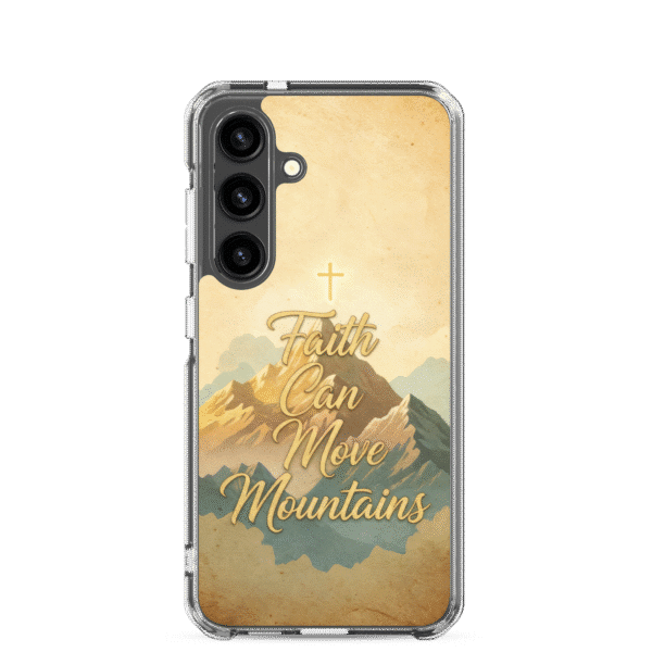 Faith Can Move Mountains Samsung Case
