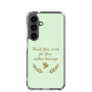 Thank You Lord for Your Endless Blessings Samsung Case