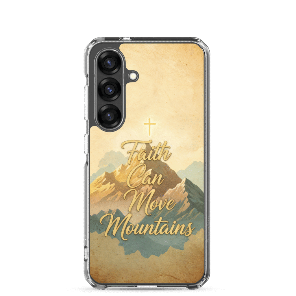 Faith Can Move Mountains Samsung Case - Image 7
