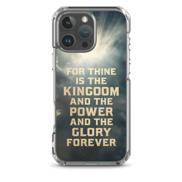 For Thine is the Kingdom iPhone Case