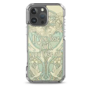If You Lose Faith iPhone Case