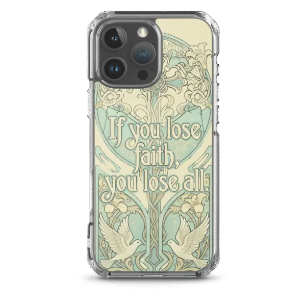 If You Lose Faith iPhone Case