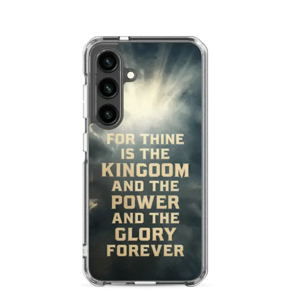 For Thine is the Kingdom Samsung Case