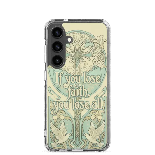 If You Lose Faith Samsung Case