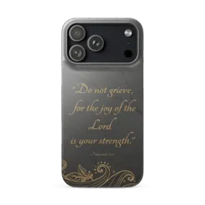 Joy of the Lord Snap iPhone Case