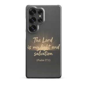 The Lord is My Light and Salvation Snap Samsung Case