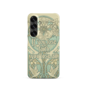 If You Lose Faith Snap Samsung Case