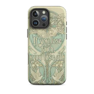 If You Lose Faith Tough iPhone Case