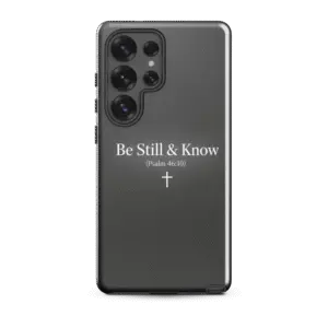 Be Still And Know Tough Samsung Case