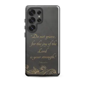 Joy of the Lord Tough Samsung Case