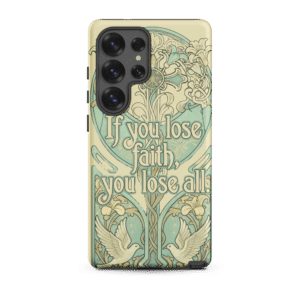 If You Lose Faith Tough Samsung Case