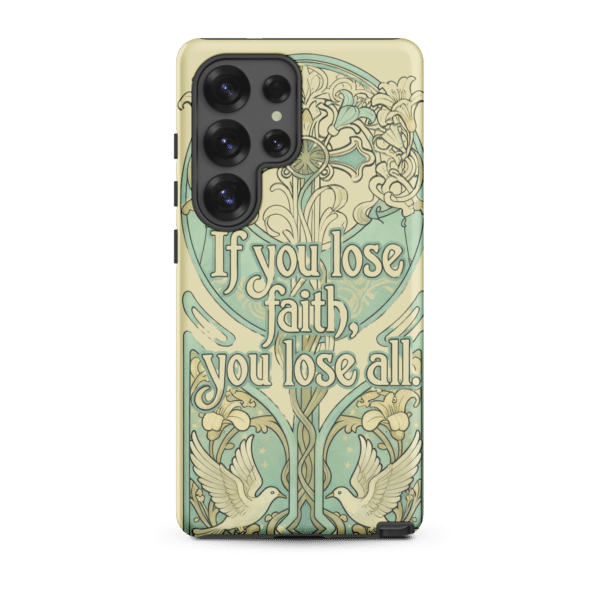 If You Lose Faith Tough Samsung Case