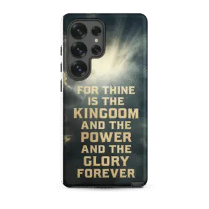 For Thine is the Kingdom Tough Samsung Case